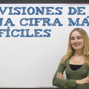 Divisiones de una cifra más difíciles