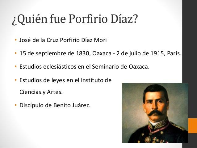 Quién Fue Porfirio DÍaz Y Qué Hizo Resumen Corto 1576