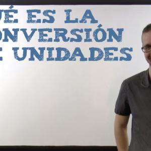 Qué es la conversión de unidades