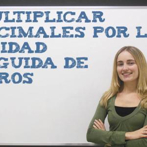 Multiplicar decimales por la unidad seguida de ceros