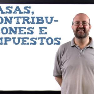 Diferencia entre tasas, contribuciones e impuestos