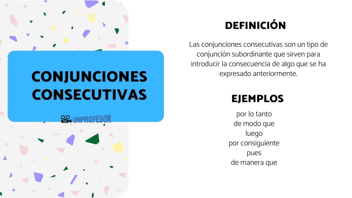 Qué son conjunciones consecutivas - con ejemplos