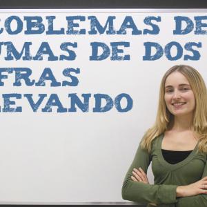 Problemas de sumas de dos cifras llevando