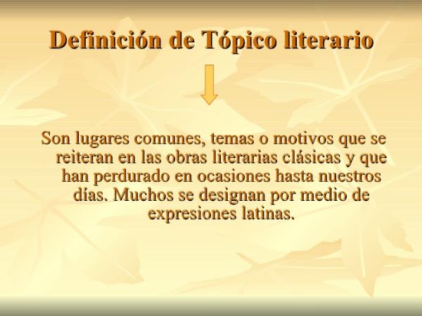 Tópicos literarios - con ejemplos - ¿Qué son los tópicos literarios?