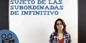 El Sujeto de las oraciones subordinadas de infinitivo