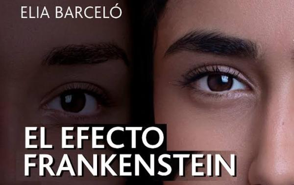 El efecto Frankenstein: resumen - El efecto Frankestein: resumen de la primera parte 