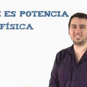 Qué es potencia en Física