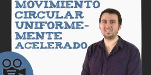 Qué es el movimiento circular uniformemente acelerado