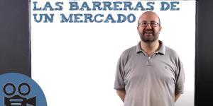 Las barreras de un mercado