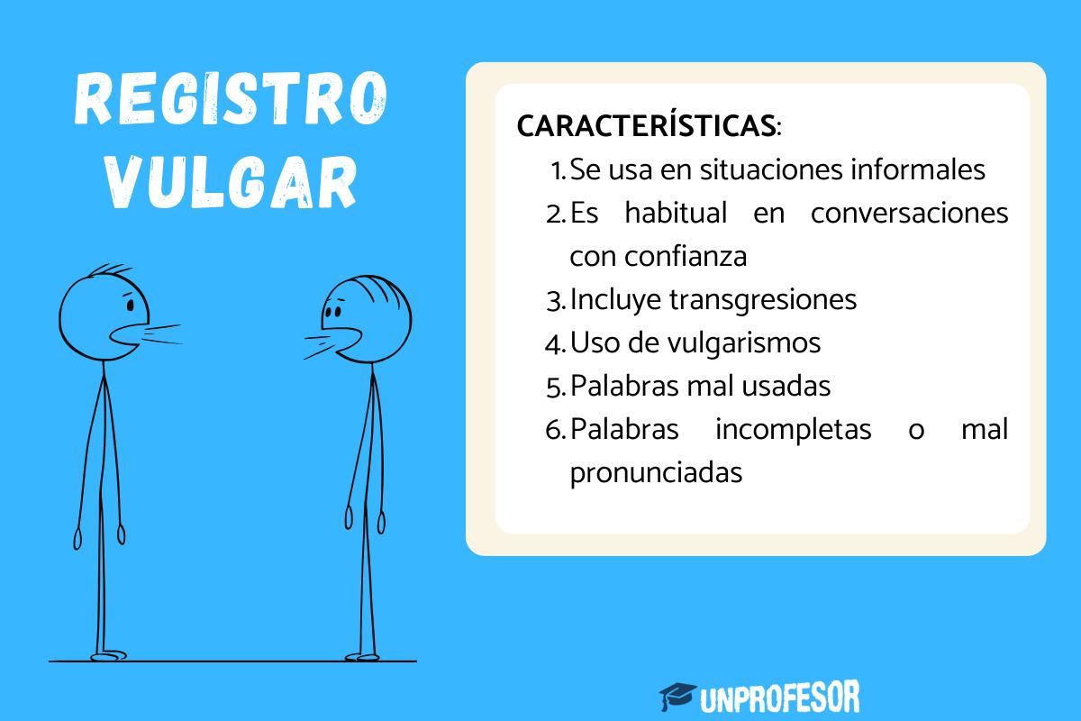 Registro vulgar: características