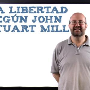 La libertad según John Stuart Mill