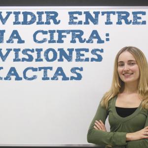 Aprender a dividir entre una cifra - divisiones exactas