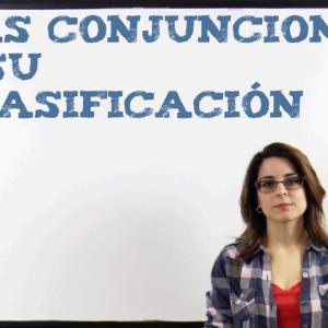 Las conjunciones y su clasificación